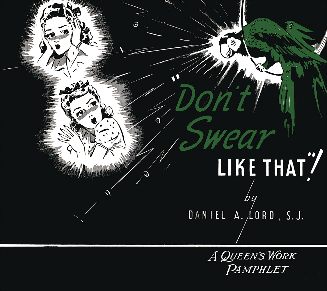 Daniel Lord Pamphlet: Don't Swear