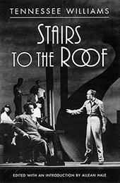 <q>Stairs to the Roof</q> by Tennessee Williams