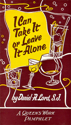 Daniel Lord Pamphlet: I Can Take It Or Leave It