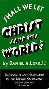 Lord Pamphlet: Shall We Let Christ Save the World?